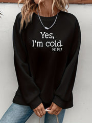 Cozy Fleece-Lined Women's Pullover Sweatshirt - Casual Crew Neck with "YES, I'M COLD" Letter Print, Red, Soft Polyester Blend for Fall/Winter Comfort, Cozy Indoor Clothing | Relaxed Fit | Comfortable Wear, Ladies Sweaters